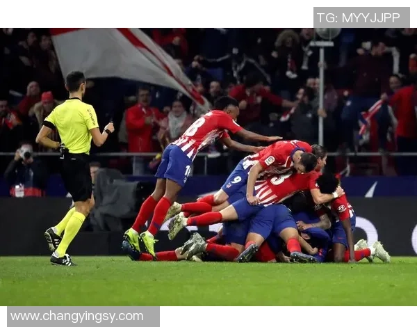 西甲激战马竞强势3-0战胜切尔西绝杀时刻点燃全场激情